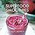 Superfood Smoothies: 100 De...