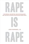 Rape is Rape by Jody Raphael JD
