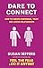 Dare to Connect by Susan  Jeffers