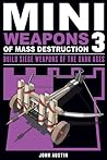 Mini Weapons of Mass Destruction 3: Build Siege Weapons of the Dark Ages
