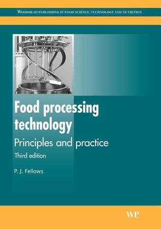 Food Processing Technology: Principles and Practice (Woodhead Publishing in Food Science, Technology and Nutrition)