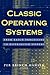 Classic Operating Systems: From Batch Processing to Distributed Systems