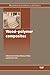 Wood-Polymer Composites (Woodhead Publishing Series in Composites Science and Engineering)