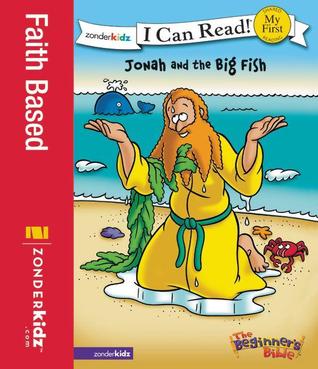 The Beginner's Bible Jonah and the Big Fish: My First (I Can Read! / The Beginner's Bible)