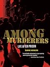 Among Murderers: ...
