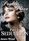 Seduction by James   Wood