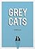 Grey Cats
