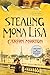 Stealing Mona Lisa: A Mystery