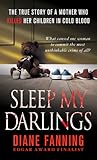 Sleep My Darlings by Diane Fanning