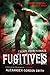 Fugitives (Escape from Furnace, #4)
