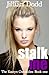 Stalk Me (The Keatyn Chronicles, #1)