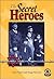 The Secret Heroes