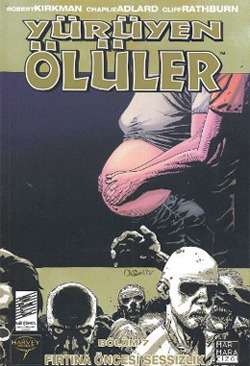 Yürüyen Ölüler, Cilt 7: Fırtına Öncesi Sessizlik