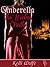 Cinderella - The Wicked Truth