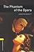 Oxford Bookworms Library: Level 1: : The Phantom of the Opera