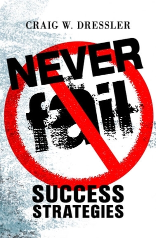 Never Fail: Success Strategies (Paperback)