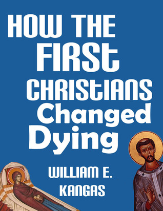 How The First Christians Changed Dying