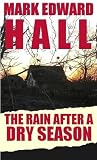 The Rain After a Dry Season