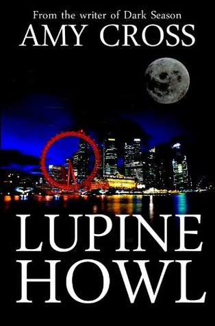 Lupine Howl (Lupine Howl, #1)