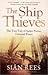 Ship Thieves: The True Tale of James Porter, Colonial Pirate.