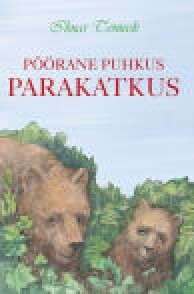 Pöörane puhkus Parakatkus (Hardcover)