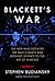 Blackett's War: The Men Who...