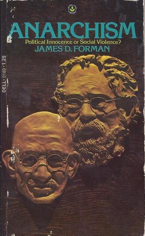 Anarchism: Political Innocence or Social Violence?