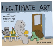 Legitimate art - an animals have problems too collection