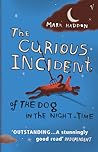 The Curious Incident of the Dog in the Night-Time by Mark Haddon The Curious Incident of the Dog in the Night-Time by Mark Haddon