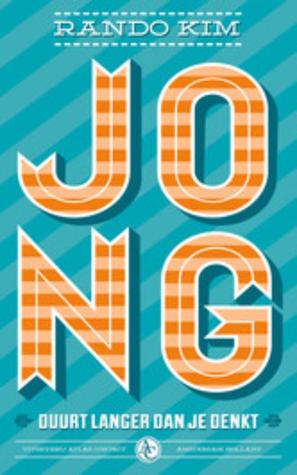 Jong duurt langer dan je denkt (Paperback)