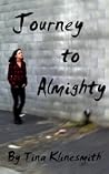 Journey to Almighty
