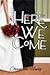 Here We Come (Aggie's Inheritance, #3)