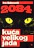 2084: Kuća velikog jada