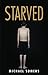 Starved by Michael Somers