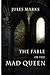 The Fable of the Mad Queen