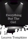 Everything But The Girl (Kindle Edition)