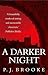 A Darker Night (Max Romero ...