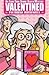 Valentined by Patricia Rockwell Valentined by Patricia Rockwell
