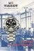 Tissot: The Story of a Watch Company