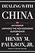 Dealing with China: An Insider Unmasks the New Economic Superpower