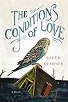 The Conditions of Love by Dale M. Kushner