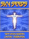 Sky Seeds by Linton Robinson