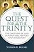 The Quest for the Trinity: ...