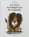 Les lions ne mangent pas de croquettes (Hardcover)