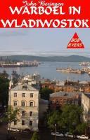 Warboel in Vladiwostok (Bob Evers)