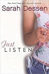 Just Listen by Sarah Dessen Just Listen by Sarah Dessen