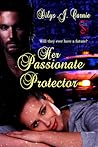 Her Passionate Protector by Dilys J. Carnie