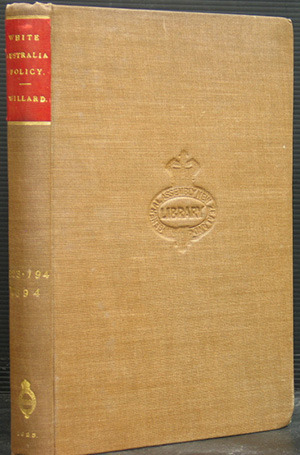 History of the White Australia Policy (Unknown Binding)