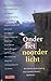 Onder het noorderlicht: een...