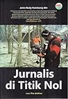 Jurnalis di Titik Nol by John Nedy Kambang Jurnalis di Titik Nol by John Nedy Kambang